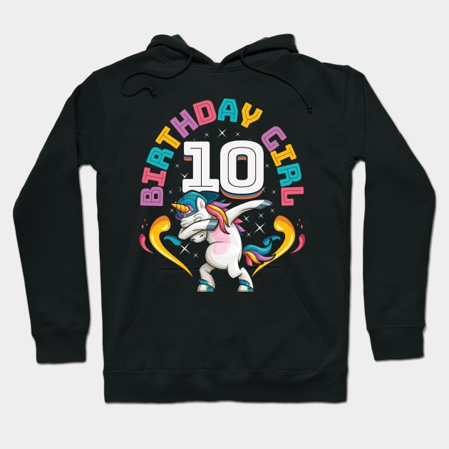 Dabbing Unicorn Birthday Girl 10 Years Old Hoodie by aneisha